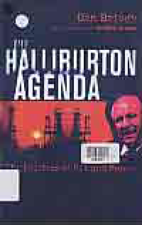 THE HALLIBURTON AGENDA; The Politics of Oil and Money