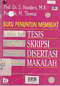 Image of BUKU PENUNTUN MEMBUAT TESIS, SKRIPSI, DISERTAI MAKALAH