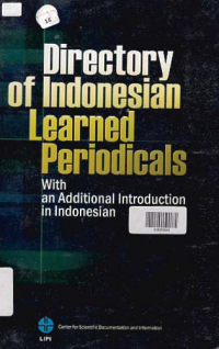 DIRECTORY OF INDONESIAN LEARNED PERIODICALS; With an Additional Introduction in Indonesia