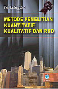 Image of METODE PENELITIAN KUANTITATIF, KUALITATIF DAN R & D