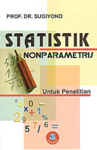 STATISTIK NONPARAMETRIS; Untuk Penelitian