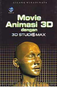 Image of MOVIE ANIMASI 3D DENGAN 3D STUDIO MAX