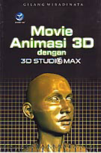 MOVIE ANIMASI 3D DENGAN 3D STUDIO MAX