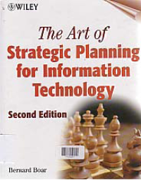 Image of THE ART OF STRATEGIC PLANNING FOR INFORMATION TECHNOLOGY