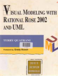 VISUAL MODELING WITH RATIONAL ROSE 2002 AND UML