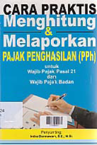 Image of CARA PRAKTIS MENGHITUNG & MELAPORKAN PAJAK PENGHASILAN (PPh)