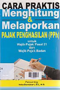 CARA PRAKTIS MENGHITUNG & MELAPORKAN PAJAK PENGHASILAN (PPh)