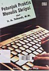 Image of PETUNJUK PRAKTIS MENULIS SKRIPSI