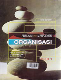 Image of PERILAKU DAN MANAJEMEN ORGANISASI  (Jilid 1)