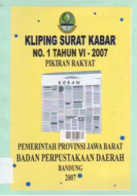 Image of KLIPING SURAT KABAR NO.1 TAHUN VI 2007 PIKIRAN RAKYAT