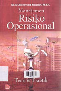 Image of MANAJEMEN RISIKO OPERASIONAL TEORI DAN PRAKTIK