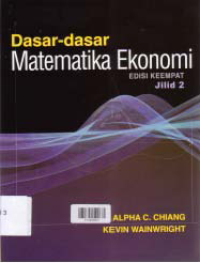 DASAR-DASAR MATEMATIKA EKONOMI (Jilid 2)