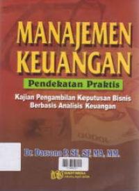 Image of MANAJEMEN KEUANGAN PENDEKATAN PRAKTIS