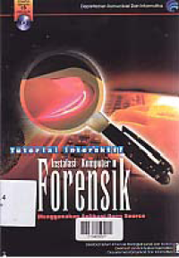 Image of TUTORIAL INTERAKTIF INSTALASI KOMPUTER FORENSIK MENGGUNAKAN APLIKASI OPEN SOURCE