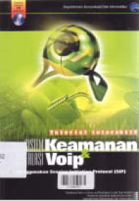 Image of TUTORIAL INTERAKTIF SISTEM INSTALASI KEAMANAN DAN VOIP MENGGUNAKAN SESSION INITIATION PROTOCOL (SIP)