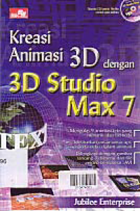 KREASI ANIMASI 3D DENGAN 3D STUDIO MAX 7