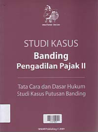 Image of STUDI KASUS BANDING PENGADILAN PAJAK II