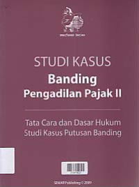 STUDI KASUS BANDING PENGADILAN PAJAK II