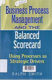 BUSINESS PROCESS MANAGEMENT AND THE BALANCE SCORECARD