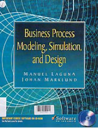 BUSINESS PROCESS MODELING, SIMULATION, AND DESIGN + CD