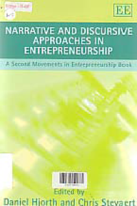 NARRATIVE AND DISCURSIVE APPROACHES IN ENTREPRENEURSHIP