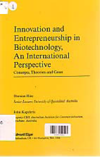 INNOVATION AND ENTREPRENEURSHIP IN BIOTECHNOLOGY, AN INTERNATIONAL PERSPECTIVE