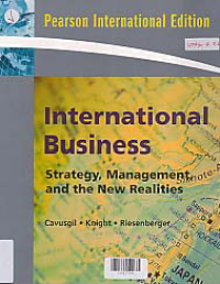 INTERNATIONAL BUSINESS; Strategy, Management, and the New Realitas