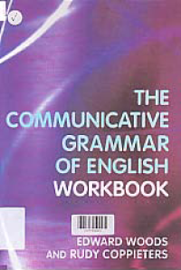 THE COMMUNICATIVE GRAMMAR OF ENGLISH WORKBOOK