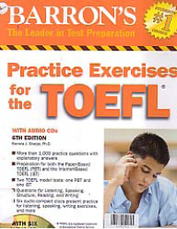 PRACTICE EXERCISES FOR THE TOEFL + CD 1-6