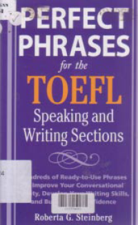 Image of PERFECT PHRASES FOR THE TOEFL SPEAKING AND WRITING SECTIONS