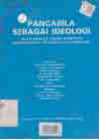 PANCASILA SEBAGAI IDEOLOGI DALAM BERBAGAI BIDANG KEHIDUPAN BERMASYARAKAT BERBANGSA DAN BERNEGARA