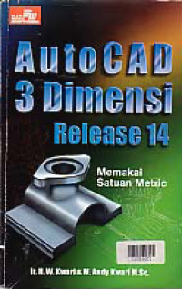 AUTOCAD 3 DIMENSI RELEASE 14; MEMAKAI SATUAN METRIC