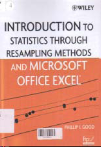 Image of INTRODUCTION TO STATISTICS THROUGH RESAMPLING METHODS AND MICROSOFT OFFICE EXCEL