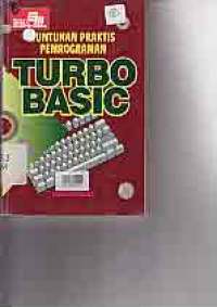Image of TUNTUNAN PRAKTIS PEMOGRAMAN TURBO BASIC