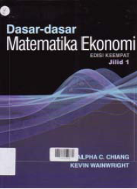 DASAR-DASAR MATEMATIKA EKONOMI (Jilid 1)