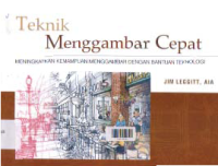 Image of TEKNIK MENGGAMBAR CEPAT; Meningkatkan Kemampuan Menggambar dengan Bantuan Teknologi