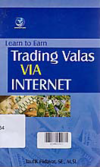 LEARN TO EARN TRADING VALAS VIA INTERNET