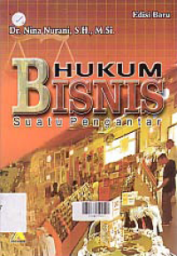 HUKUM BISNIS; Suatu Pengantar