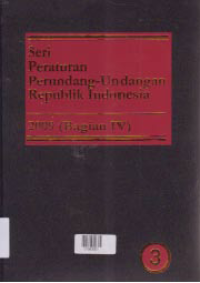 Image of SERI PERATURAN PERUNDANG-UNDANGAN REPUBLIK INDONESIA 2009 (BAGIAN IV)