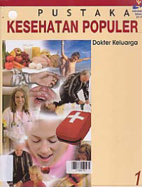 PUSTAKA KESEHATAN POPULER; Dokter Keluarga