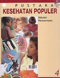 PUSTAKA KESEHATAN POPULER; Saluran Pencernaan