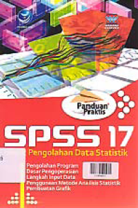 Image of PANDUAN PRAKTIS SPSS 17 UNTUK PENGOLAHAN DATA STATISTIK