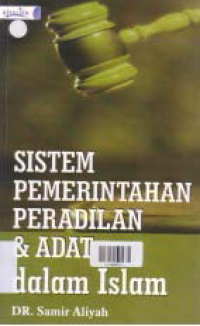 Image of SISTEM PEMERINTAHAN PERADILAN DAN ADAT DALAM ISLAM