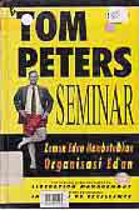 Image of TOM PETERS SEMINAR ZAMAN EDAN MEMBUTUHKAN ORGANISASI EDAN