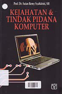 KEJAHATAN & TINDAK PIDANA KOMPUTER