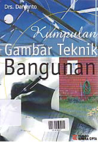 Image of KUMPULAN GAMBAR TEKNIK BANGUNAN