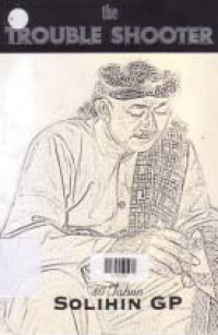 Image of THE TROUBLE SHOOTER; 80 Tahun Solihin GP