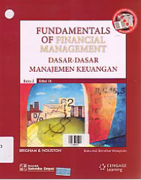 FUNDAMENTALS OF FINANCIAL MANAGEMEN ; DASAR-DASAR MANEJEMN KEUNGAN (Buku 2)