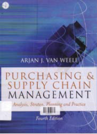 PURCHASING & SUPPLY CHAIN MANAGEMENT; Analysis, Straten, Planning and Practice