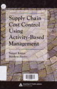 Image of SUPPLY CHAIN COST CONTROL USING ACTIVITY-BASED MANAGEMENT